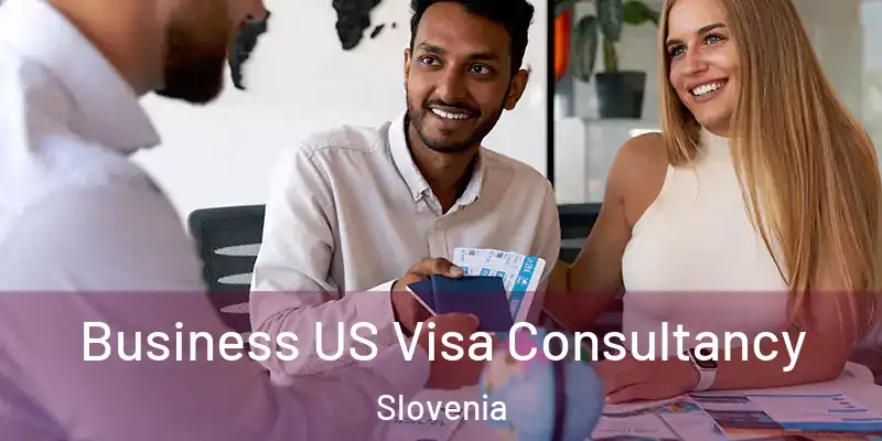  Business US Visa Consultancy Slovenia