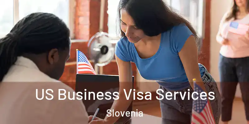  US Business Visa Services Slovenia