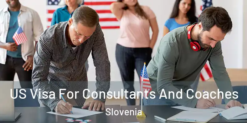  US Visa For Consultants And Coaches Slovenia