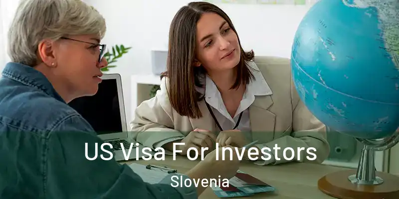  US Visa For Investors Slovenia